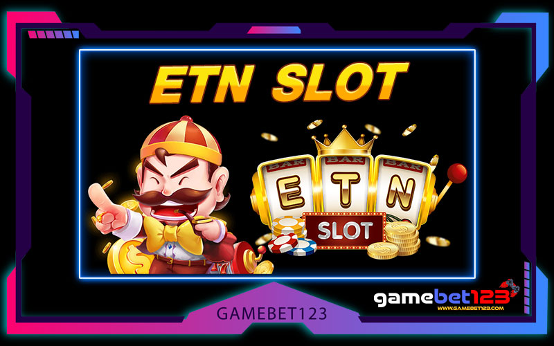 etn slot